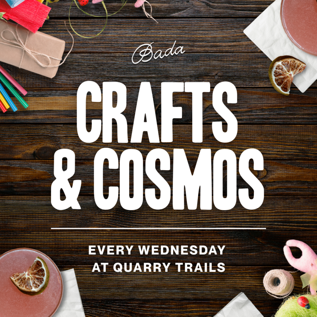 Thrive Companies, A flyer reads Bada Crafts & Cosmos. Every Wednesday at Quarry Trails with craft supplies and cosmos cocktails on a wooden table. Apartments in Columbus Ohio