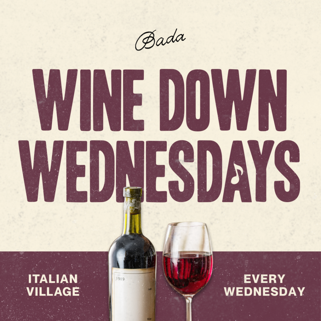 Thrive Companies, A wine bottle and glass in front of text promoting Wine Down Wednesdays at Italian Village, held every Wednesday. Apartments in Columbus Ohio