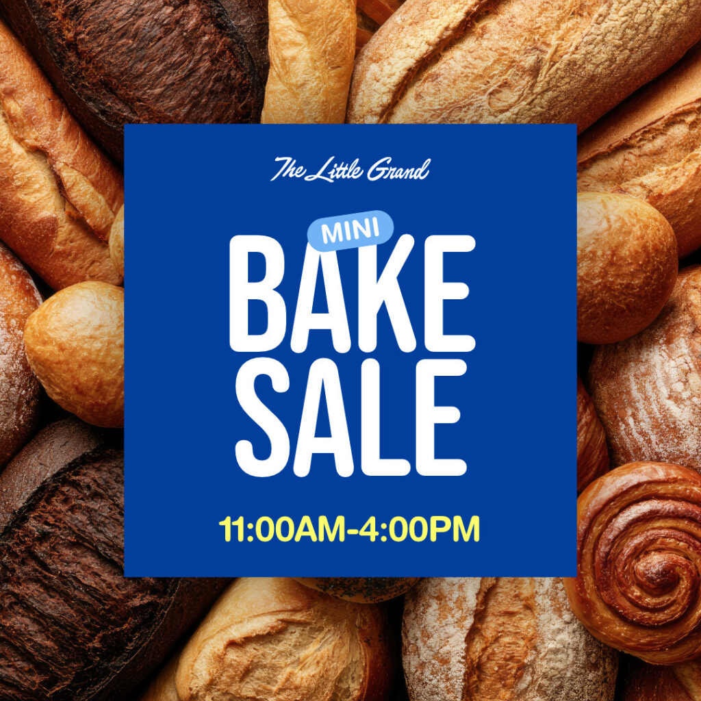 Thrive Companies, A variety of breads and pastries surrounding a blue square with the text The Little Grand MINI BAKE SALE 11:00AM-4:00PM. Apartments in Columbus Ohio
