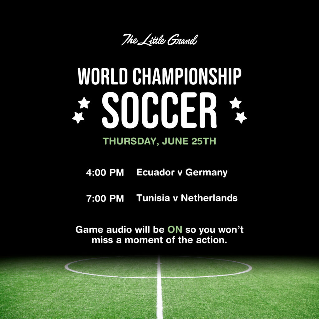 Thrive Companies, Promotional graphic for World Championship Soccer at The Little Grand featuring match times: Ecuador vs Germany at 4 PM, Tunisia vs Netherlands at 7 PM, with game audio on. Apartments in Columbus Ohio